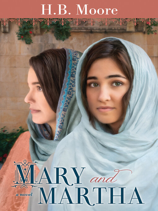 Title details for Mary and Martha by H. B. Moore - Available